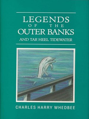 cover image of Legends of the Outer Banks and Tar Heel Tidewater